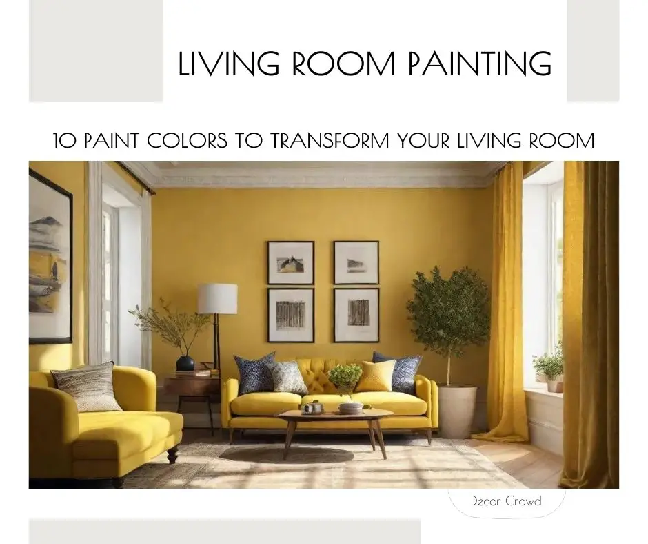 10 Paint Colors to Transform Your Living Room - Decor Crowd