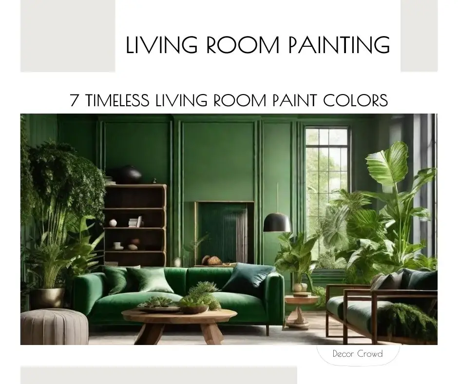 7 Timeless Living Room Paint Colors - Decor Crowd